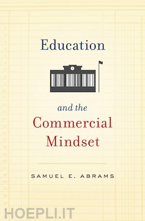 abrams samuel e. - education and the commercial mindset