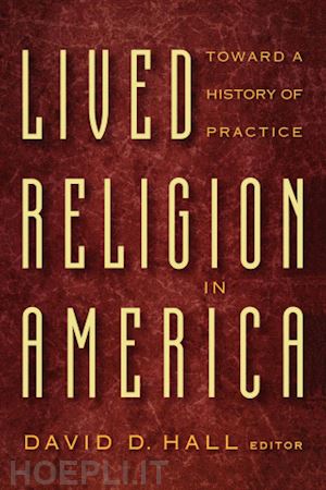 hall david d. - lived religion in america – toward a history of practice