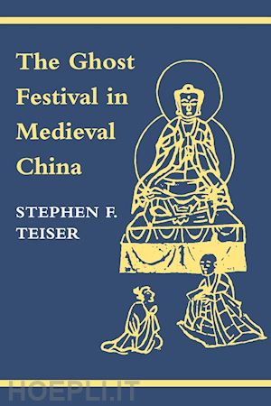 teiser stephen f. - the ghost festival in medieval china