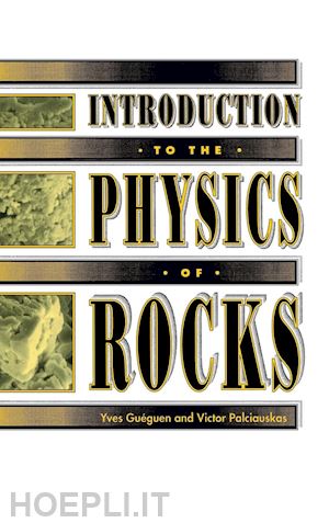 gueguen yves; palciauskas victor - introduction to the physics of rocks