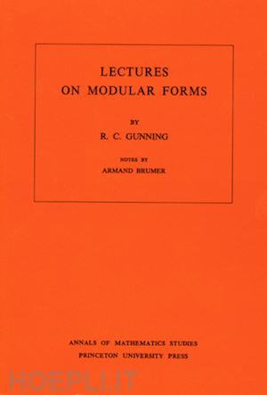 gunning robert c. - lectures on modular forms. (am–48), volume 48