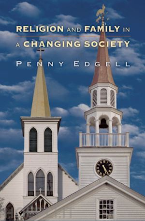 edgell penny - religion and family in a changing society