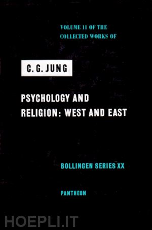 jung c. g.; adler gerhard; hull r. f.c. - collected works of c.g. jung, volume 11 – psychology and religion: west and east