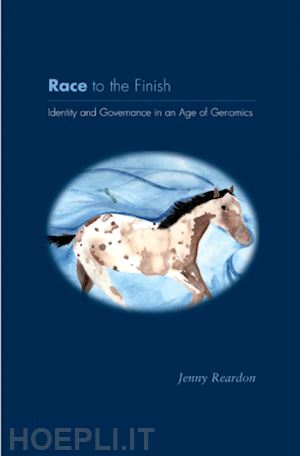 reardon jenny - race to the finish – identity and governance in an age of genomics