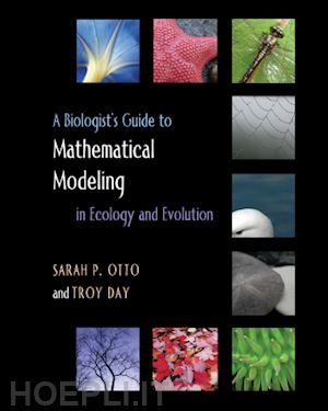 otto sarah p.; day troy; day troy - a biologist`s guide to mathematical modeling in ecology and evolution