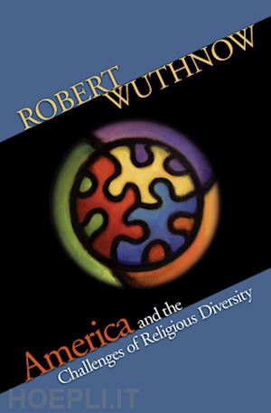 wuthnow robert - america and the challenges of religious diversity