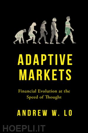 lo andrew w. - adaptive markets – financial evolution at the speed of thought