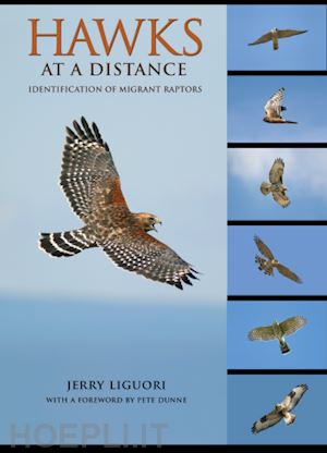 liguori jerry; dunne pete - hawks at a distance – identification of migrant raptors