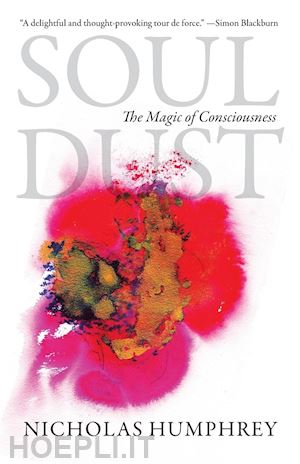 humphrey nicholas - soul dust – the magic of consciousness