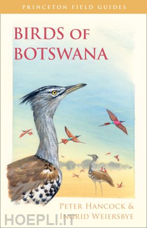 hancock peter; weiersbye ingrid - birds of botswana