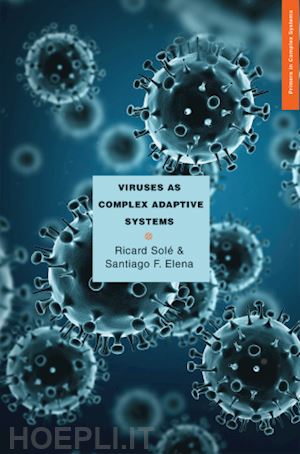 solé ricard; elena santiago f. - viruses as complex adaptive systems