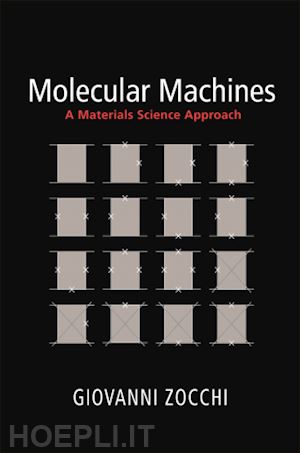 zocchi giovanni - molecular machines – a materials science approach