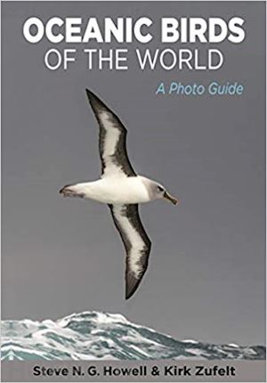 howell steve; zufelt kirk - oceanic birds of the world – a photo guide