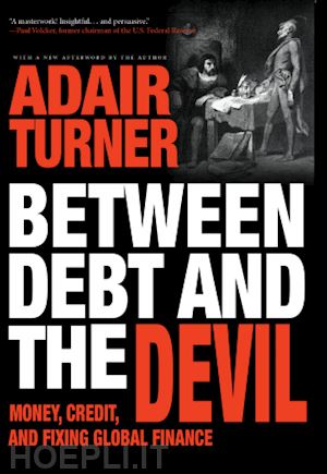 turner adair - between debt and the devil – money, credit, and fixing global finance
