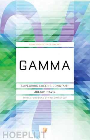 havil julian; dyson freeman - gamma – exploring euler`s constant