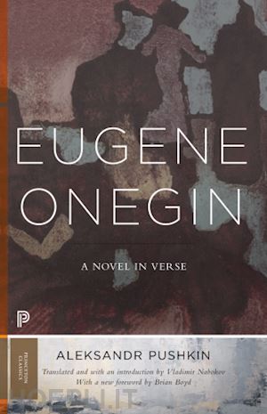 pushkin aleksandr; nabokov vladimir; boyd brian - eugene onegin – a novel in verse, text vol 1