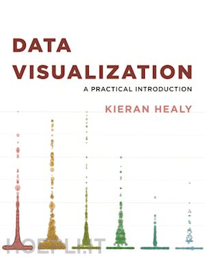 healy kieran - data visualization – a practical introduction