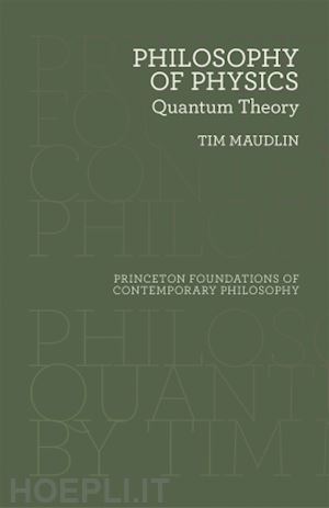 maudlin tim - philosophy of physics – quantum theory