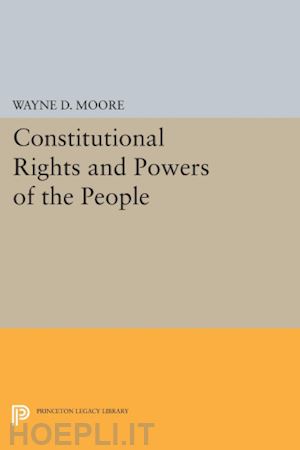moore wayne d. - constitutional rights and powers of the people