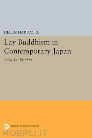hardacre helen - lay buddhism in contemporary japan – reiyukai kyodan