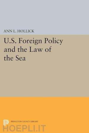 hollick ann l. - u.s. foreign policy and the law of the sea