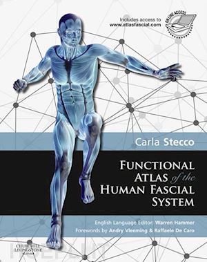 carla stecco - functional atlas of the human fascial system