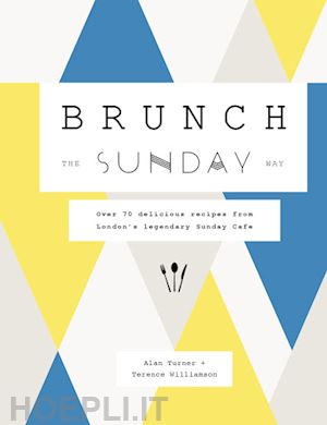 turner alan; williamson terence - brunch the sunday way