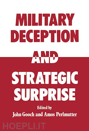 gooch john (curatore) - military deception and strategic surprise!