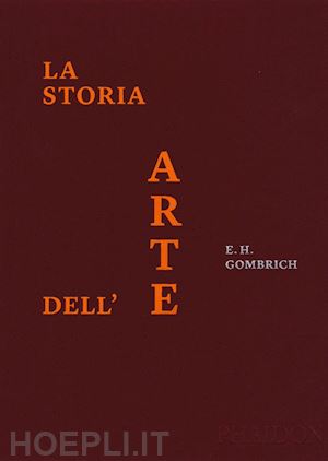 gombrich ernst h. - la storia dell'arte  - edizione di lusso
