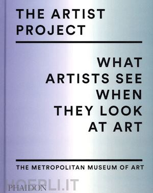  - the artist project . what artists see when they look at art