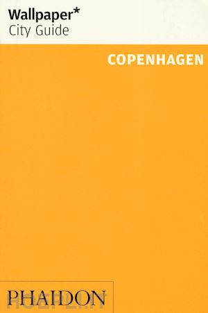 aa.vv. - copenhagen - wallpaper city guide