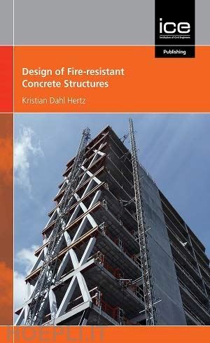 dahl hertz kristian - design of fire–resistant concrete structures