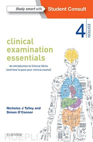 nicholas j. talley; simon o’connor - clinical examination essentials - e-book