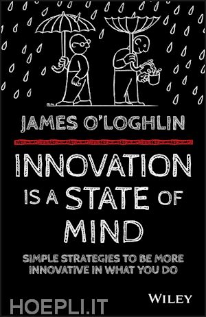 o'loghlin j - innovation is a state of mind