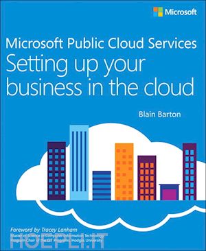 barton blain - microsoft public cloud services setting up your business in the cloud