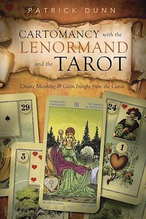 dunn patrick - cartomancy with the lenormand and the tarot