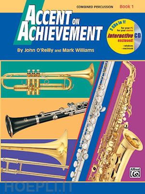 o'reilly john; williams mark - accent on achievement book 1 - combined percussion (libro + cd-audio)
