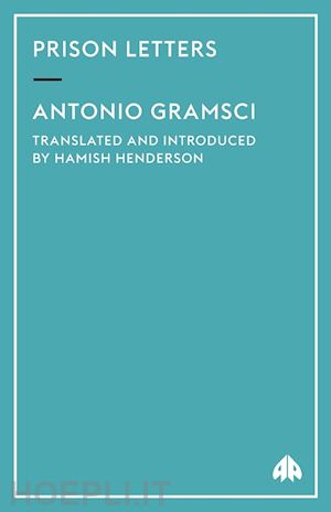 gramsci antonio - prison letters