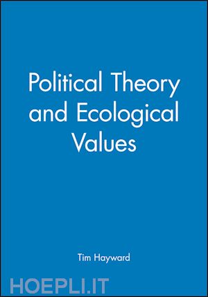 hayward t - political theory and ecological values