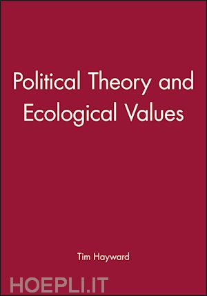 hayward t - political theory and ecological values