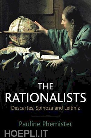 phemister p - the rationalists: descartes, spinoza and leibniz