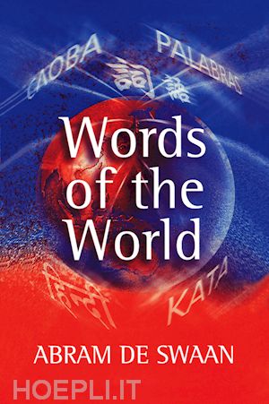 de swaan - words of the world: the global language system