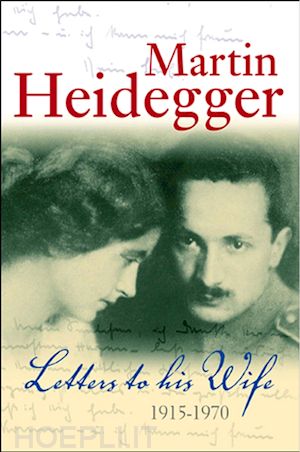heidegger m - letters to his wife: 1915-1970