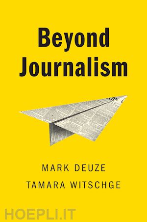 deuze - beyond journalism