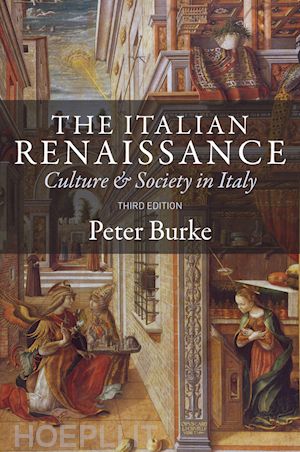 burke p - the italian renaissance – culture and society in italy, 3e
