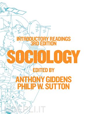 giddens anthony (curatore); sutton philip w. (curatore) - sociology