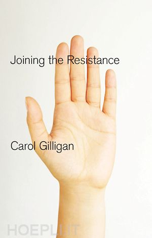 theory of culture; carol gilligan - joining the resistance