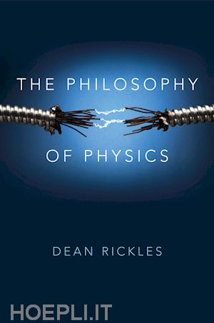 rickles r - the philosophy of physics