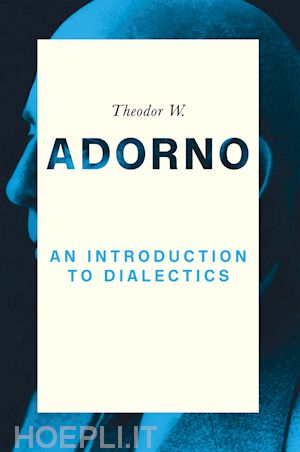 adorno tw - an introduction to dialectics