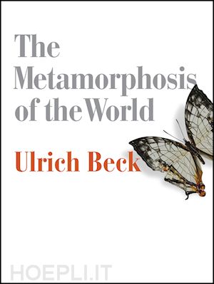 beck u - the metamorphosis of the world – how climate change is transforming our concept of the world